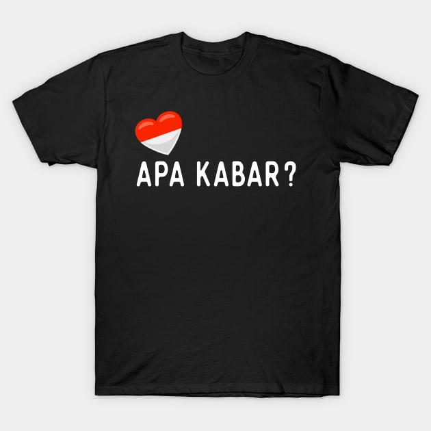 Indonesian Apa kabar? T-Shirt by SunburstGeo